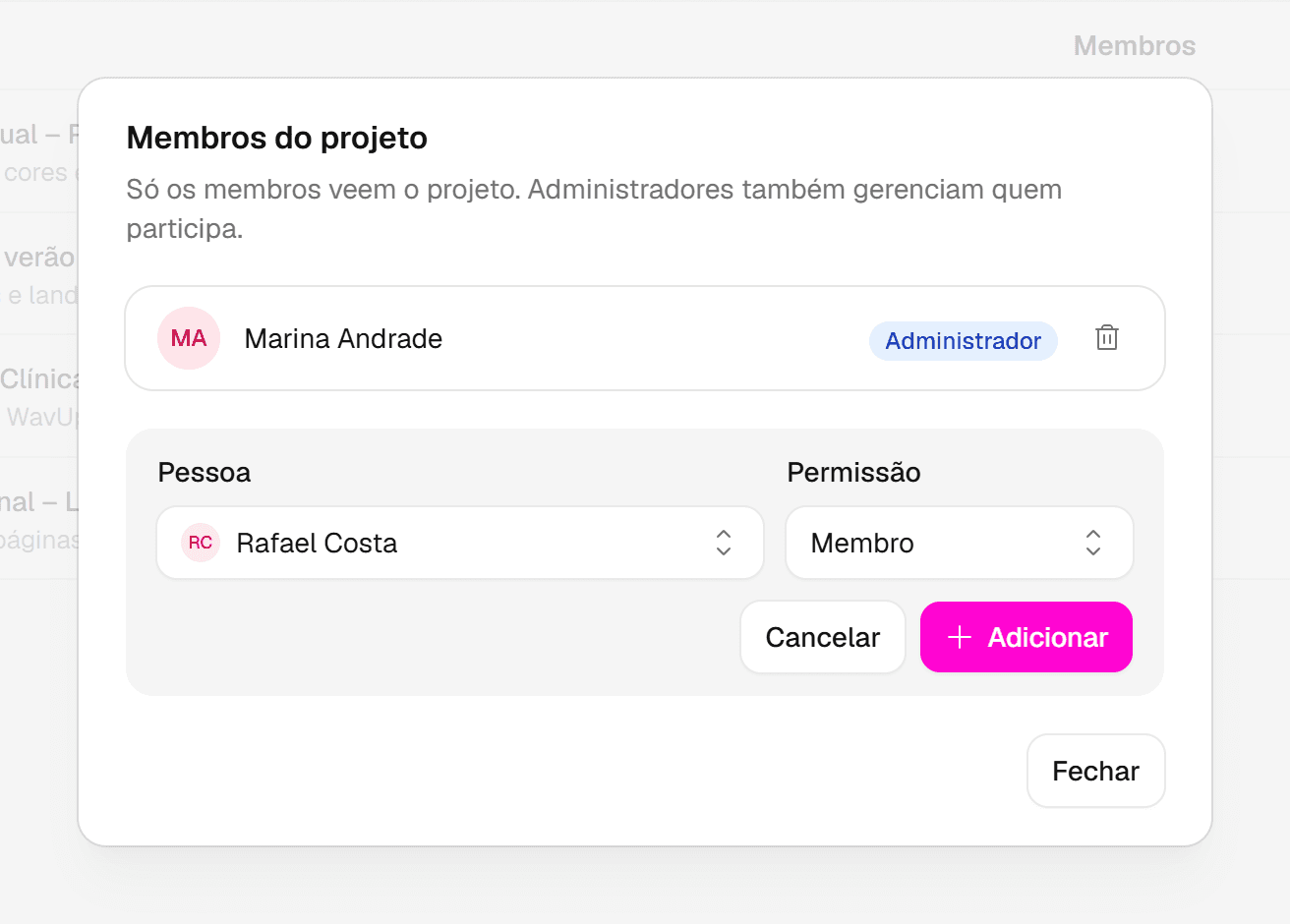 Janela Membros do projeto com o criador como Administrador e o formulário para adicionar uma pessoa com a permissão Membro.